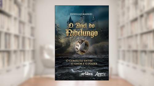 Capa de O anel do nibelungo, do autor Douglas Marnei