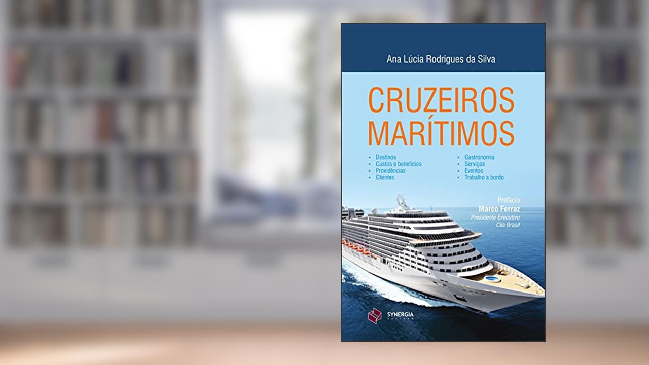 Cruzeiros marítimos, do autor Ana Lúcia Rodrigues da Silva
