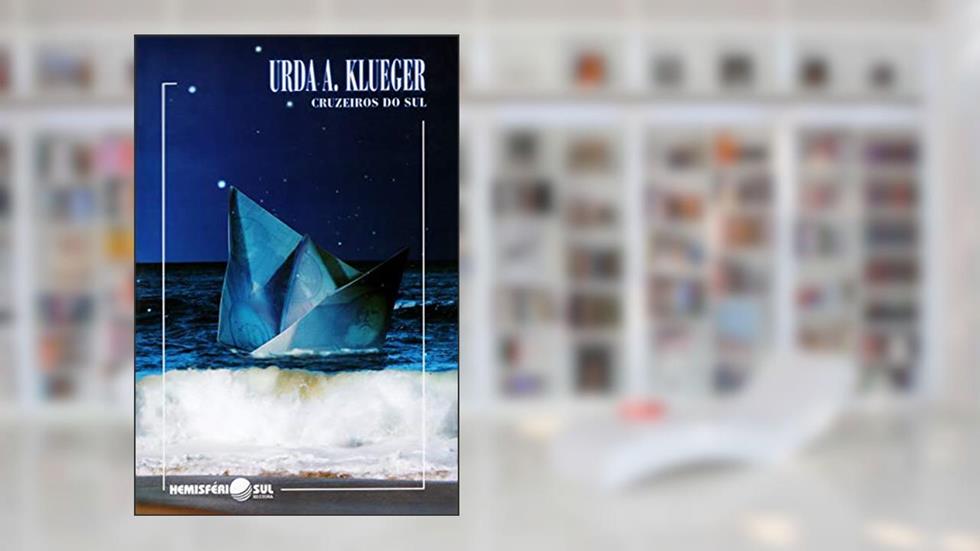Cruzeiros do Sul, do autor URDA A. KLUEGER