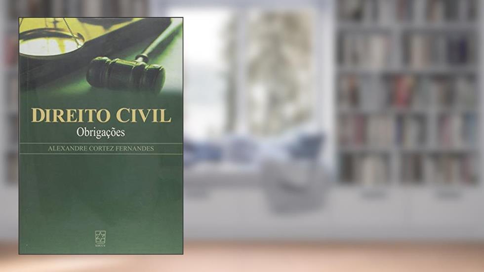 Direito Civil: Obrigações, do autor Alexandre Cortez Fernandes