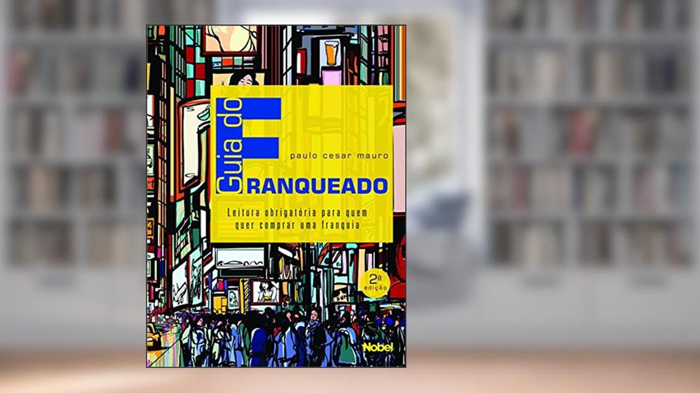 Guia do Franqueado, do autor Paulo C. Mauro