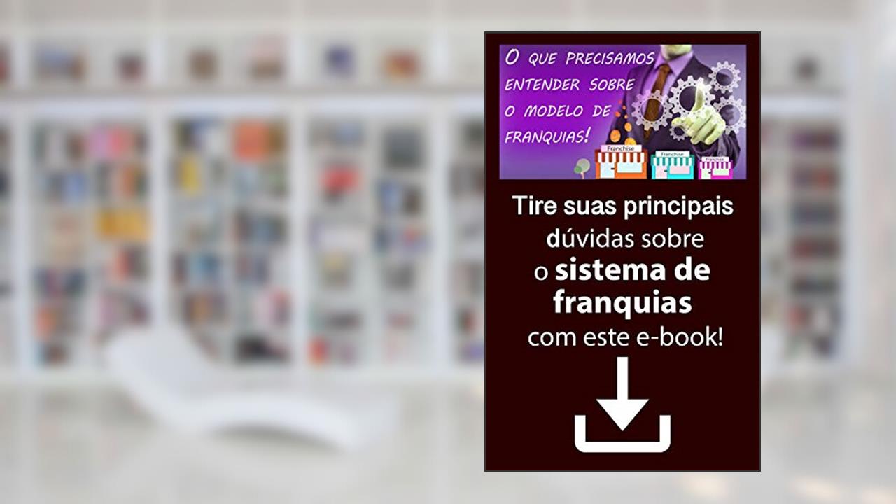 Modelo de franquias para expandir negócios, do autor WAGNER ARNALDO