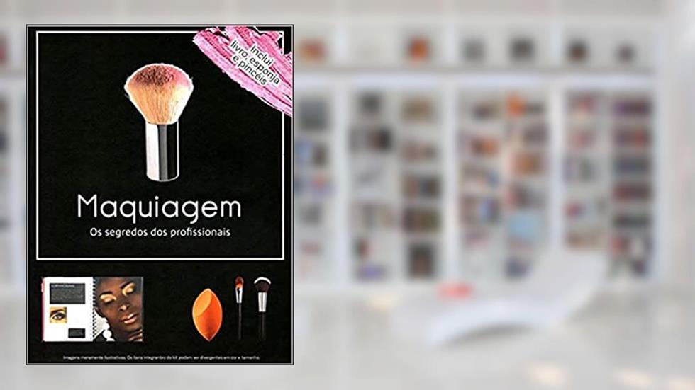 Maquiagem os segredos dos profissionais (kit), do autor Quarto Publishing
