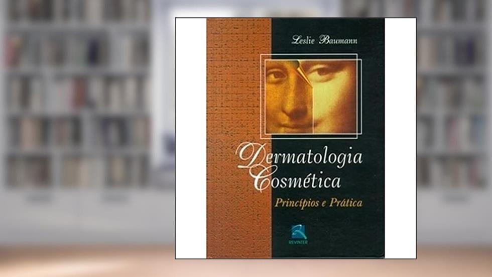 Dermatologia Cosmética, do autor Leslie Baumann