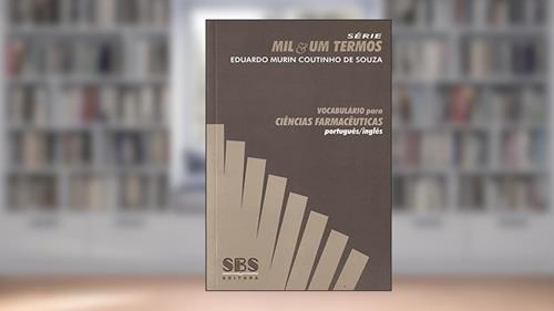 Capa de Vocabulário Para Ciências Farmacêuticas. Português-Inglês - Série Mil & Um Termos, do autor Eduardo Murin Coutinho de Souza