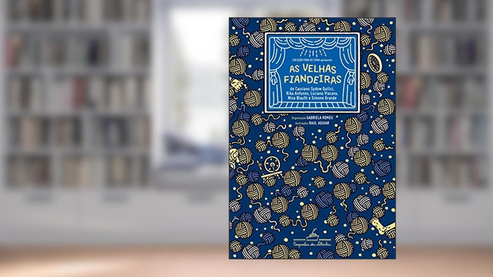 As velhas fiandeiras, do autor Grupo As Meninas do Conto