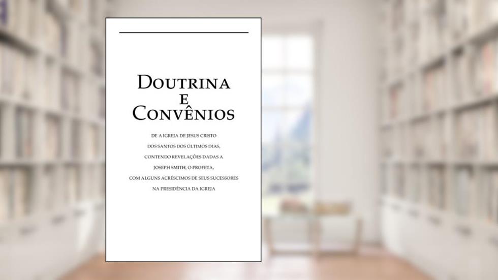 Doutrina e Convênios, do autor Joseph Smith