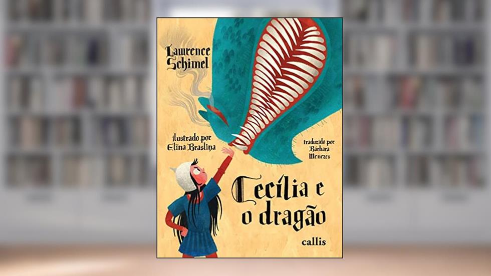 Cecília e o Dragão, do autor Lawrence Schimel