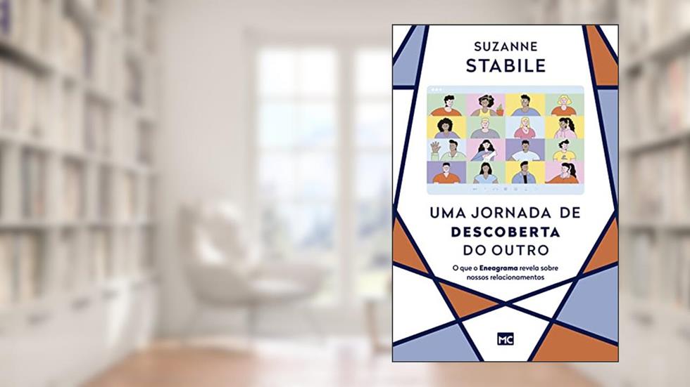 Uma jornada de descoberta do outro: O que o Eneagrama revela sobre nossos relacionamentos, do autor Suzanne Stabile