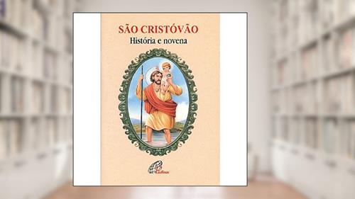Capa de São Cristóvão - história e novena, do autor Mário José Neto