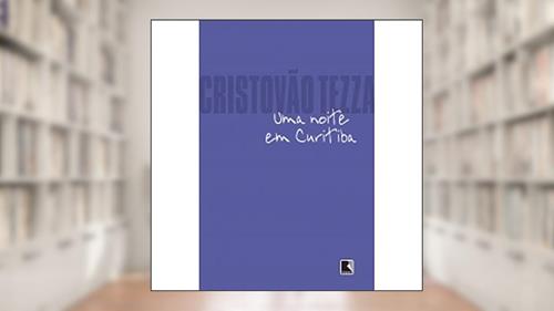 Capa de Uma noite em Curitiba, do autor Cristóvão Tezza