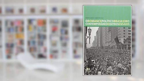 Capa de O Romance Político Brasileiro Contemporâneo e Outros Ensaios, do autor Fernando Cristóvão