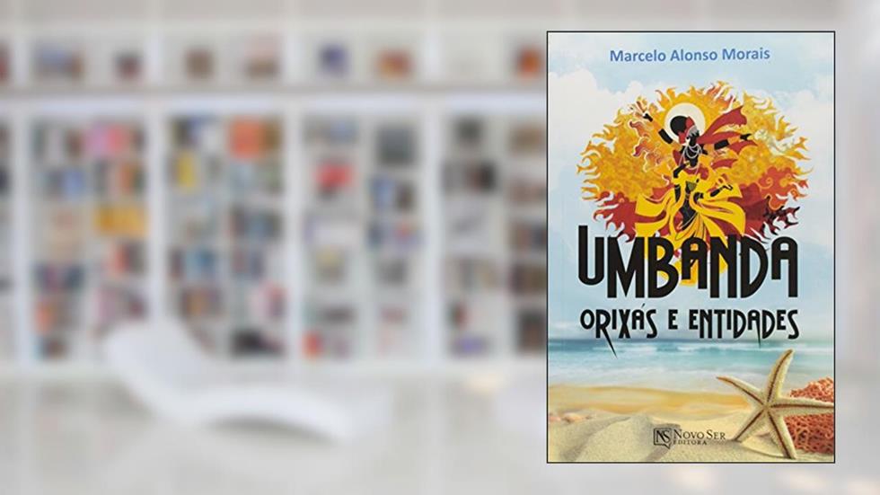 Umbanda Orixás e Entidades, do autor Marcelo Alonso Morais