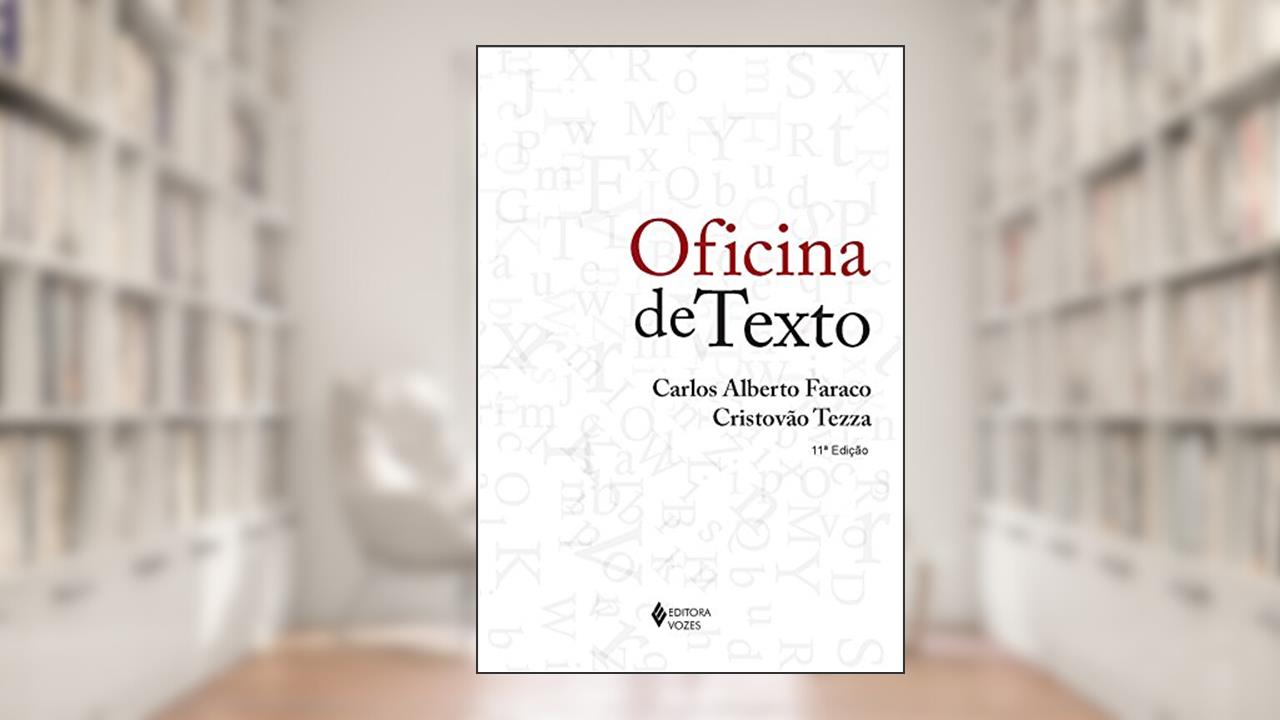 Oficina de texto, do autor Carlos Alberto Faraco; Cristovão Tezza