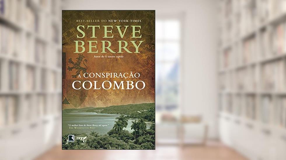 A conspiração colombo, do autor Steve Berry