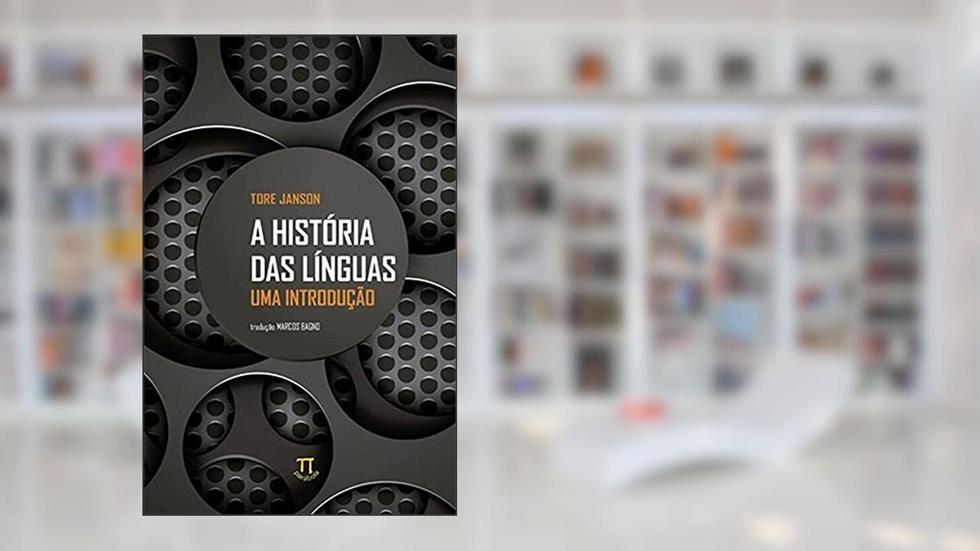 História das Línguas. uma Introdução - Volume 1, do autor Tore Janson