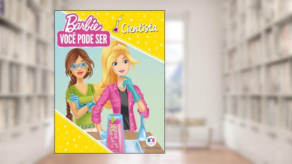 Barbie You can be - Você pode ser Cientista, do autor Ciranda Cultural