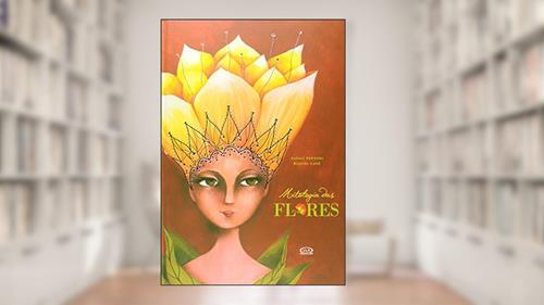 Capa de Mitologia das flores, do autor Natalí Tentoti; Raquel Cané