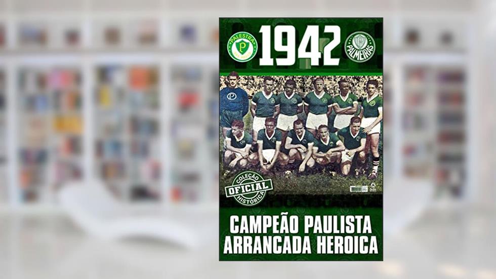 Coleção Oficial Histórica Palmeiras Edição 01 - Campeão Paulista de 1942, do autor On Line Editora