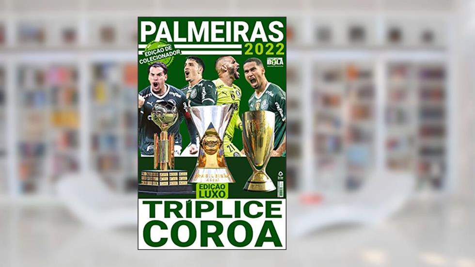 Show de Bola Magazine Super Pôster - Palmeiras Tríplice Coroa 2022, do autor On Line Editora