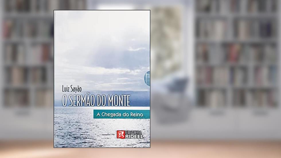 O sermão do Monte - A chegada do Reino com 6 DVDs Inclusos, do autor Luiz Sayão