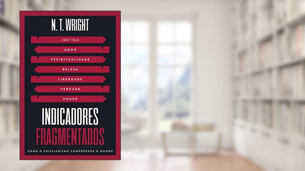 Indicadores fragmentados, do autor N.T. Wright
