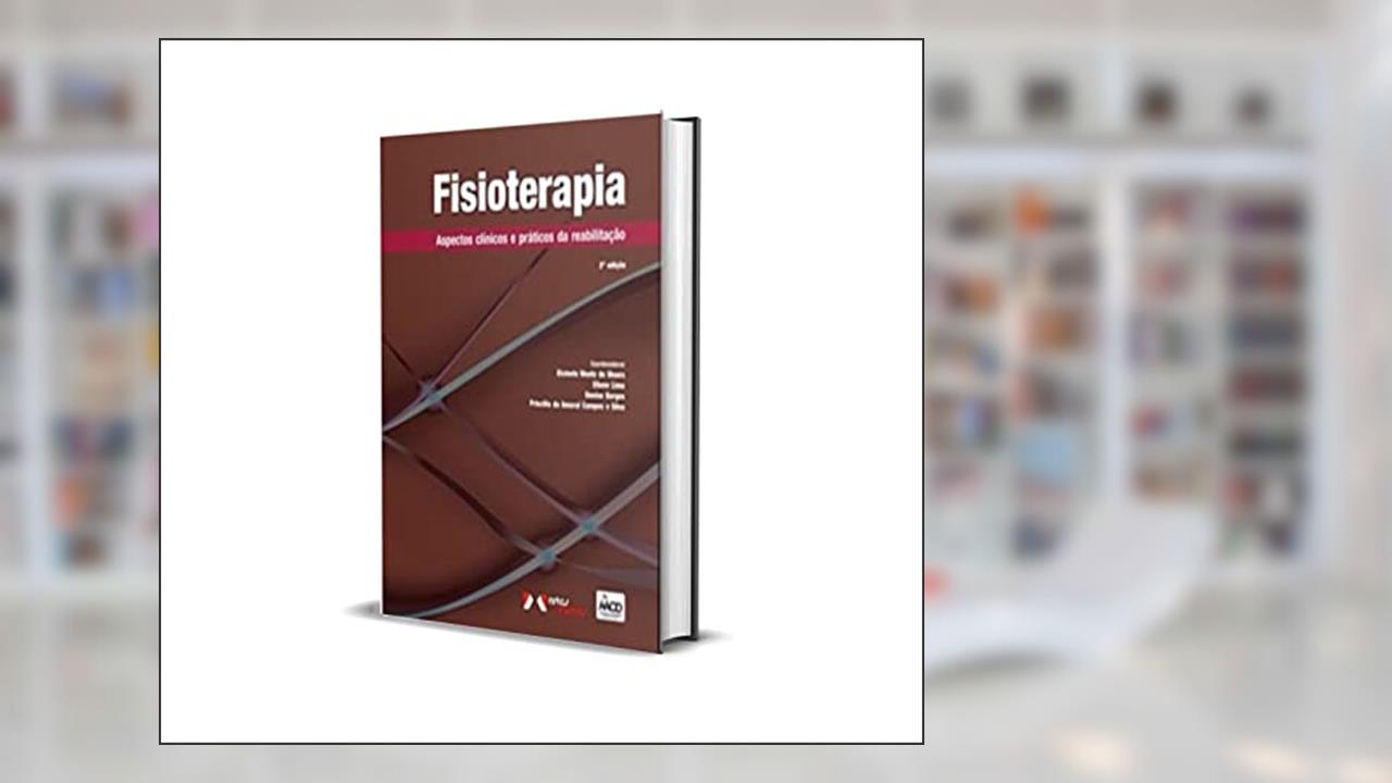 Fisioterapia Aspectos Clin. Prat. Da Reabilitacao, do autor Aacd