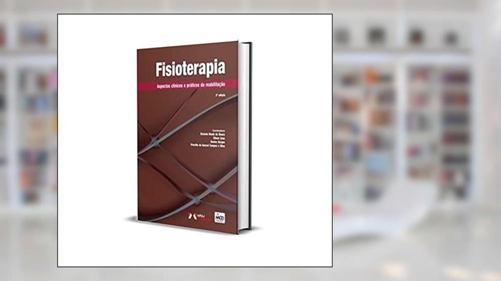 Fisioterapia Aspectos Clin. Prat. Da Reabilitacao, do autor Aacd