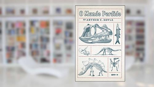 Capa de O mundo perdido, do autor Arthur Conan Doyle