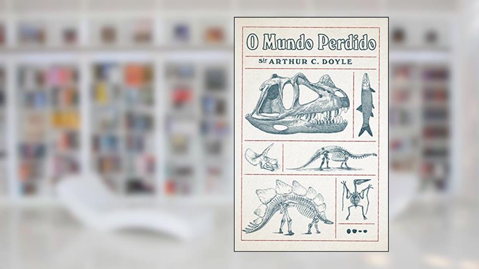 O mundo perdido, do autor Arthur Conan Doyle
