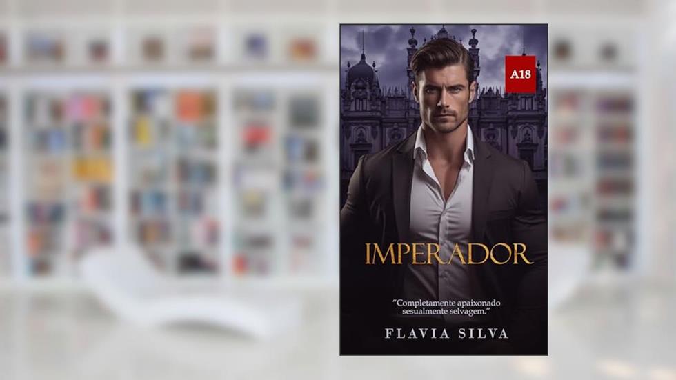 Imperador, do autor Flavia Silva
