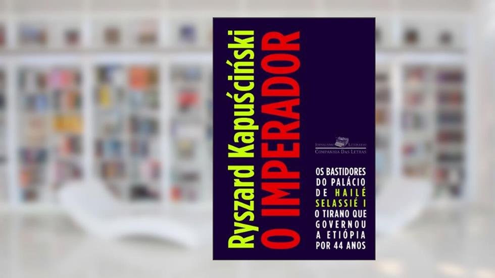 O imperador, do autor Ryszard Kapuscinski