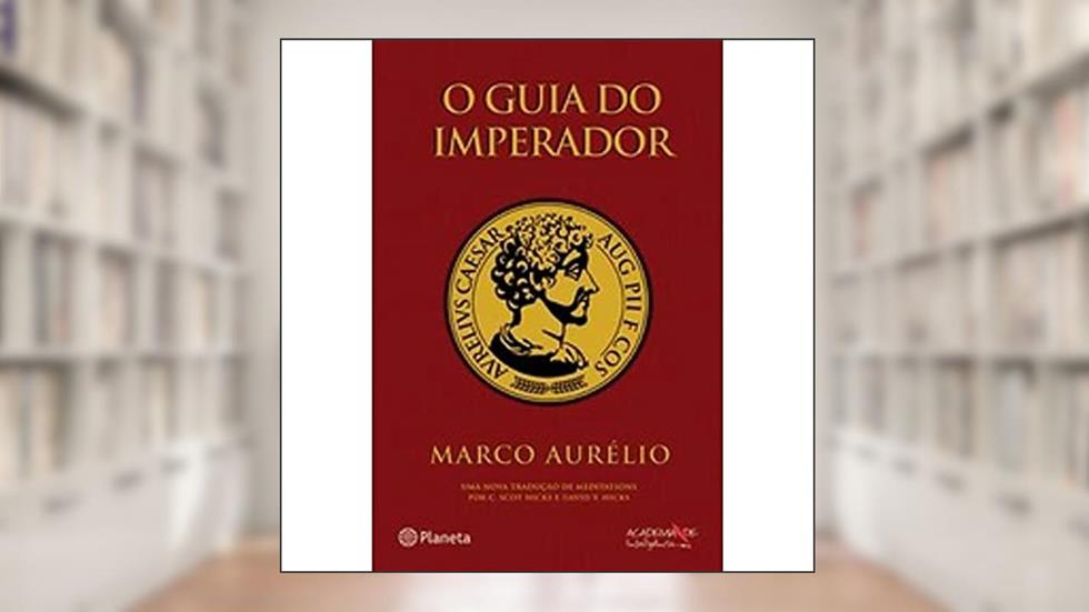 O Guia do Imperador, do autor Marco Aurélio