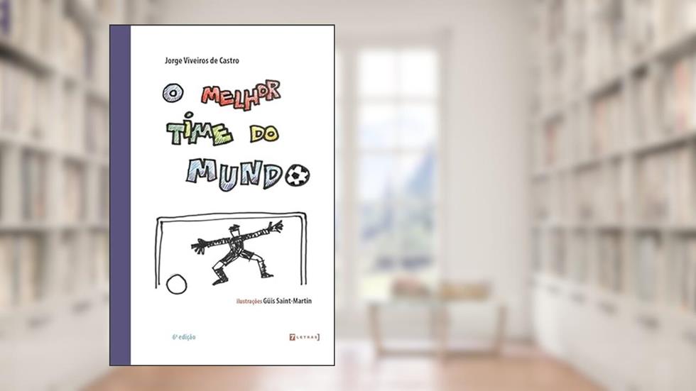 O Melhor Time do Mundo, do autor Jorge Viveiros de Castro