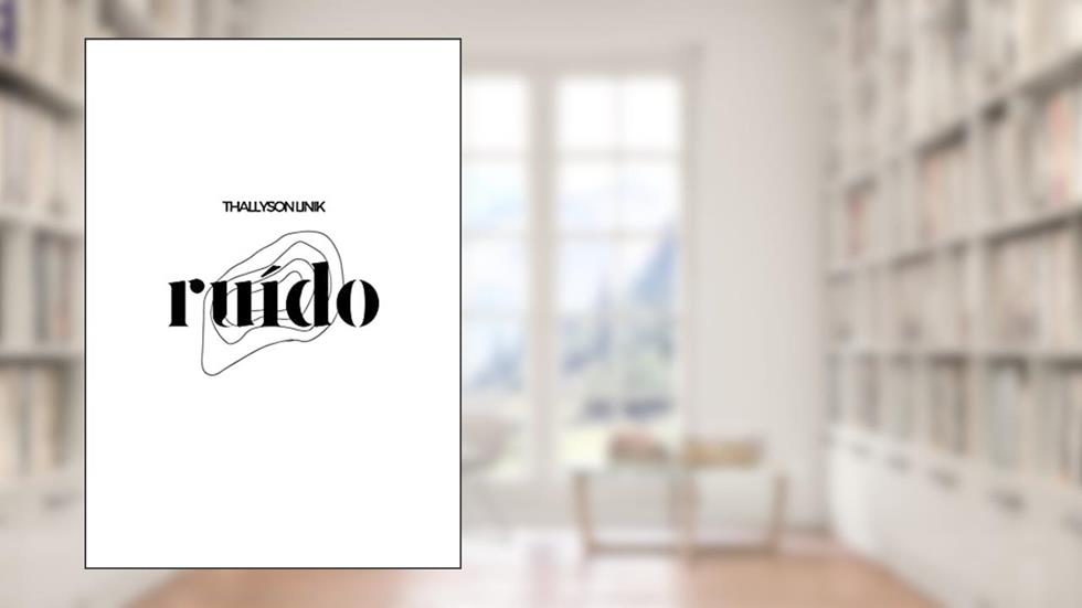 ruído, do autor Thallyson Linik