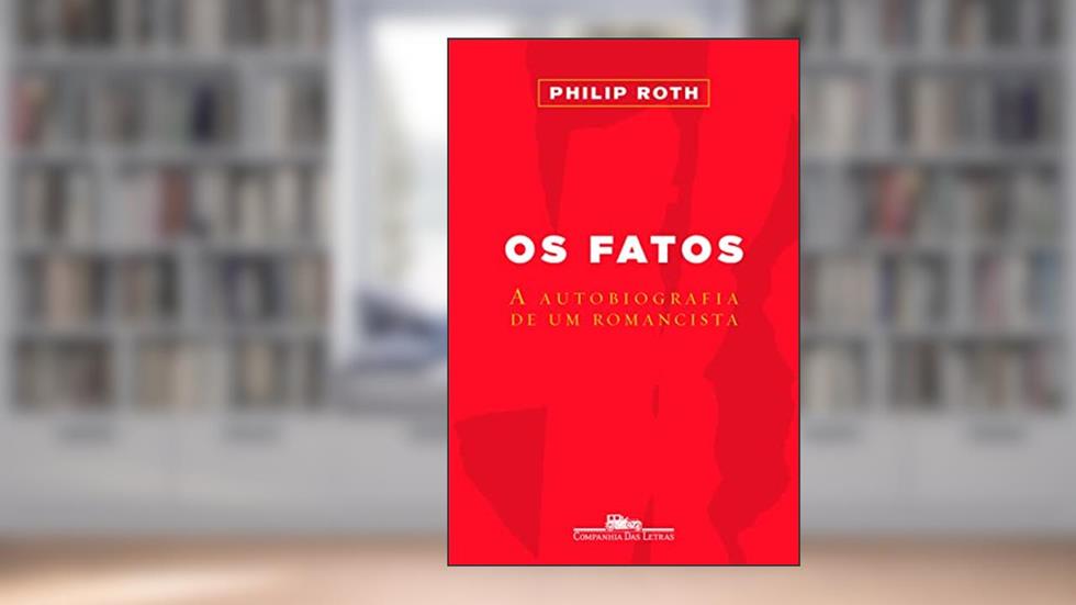 Os fatos, do autor Philip Roth