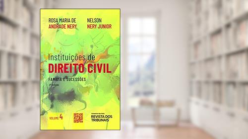 Capa de Instituições De Direito Civil Volume 4 - Família E Sucessões, do autor Rosa Maria de Andrade Nery; Nelson Nery Junior