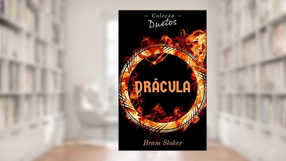 Drácula - Coleção Duetos, do autor Bram Stoker