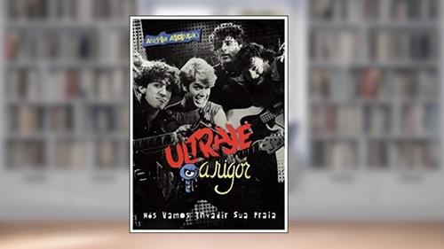 Capa de Ultraje a Rigor: Nós vamos invadir sua praia, do autor Andréa Ascenção