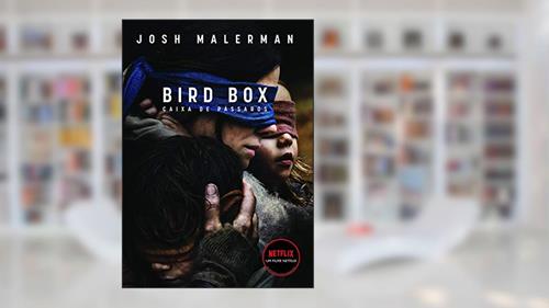Capa de Caixa de pássaros: Não abra os olhos: 1, do autor Josh Malerman