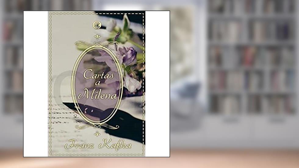 Cartas a Milena, do autor Franz Kafka