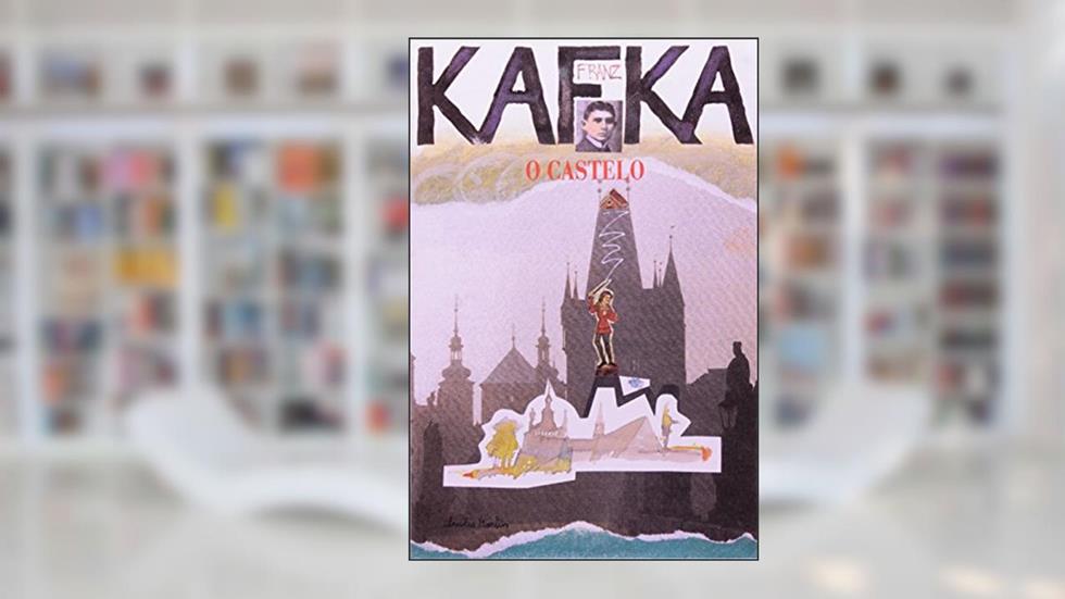 O Castelo: Volume 1, do autor Franz Kafka