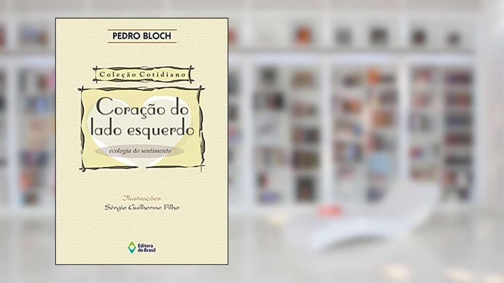 Coração do lado esquerdo, do autor Pedro Bloch