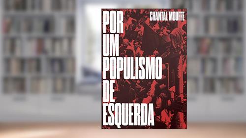Capa de Por um Populismo de Esquerda, do autor Chantal Mouffe