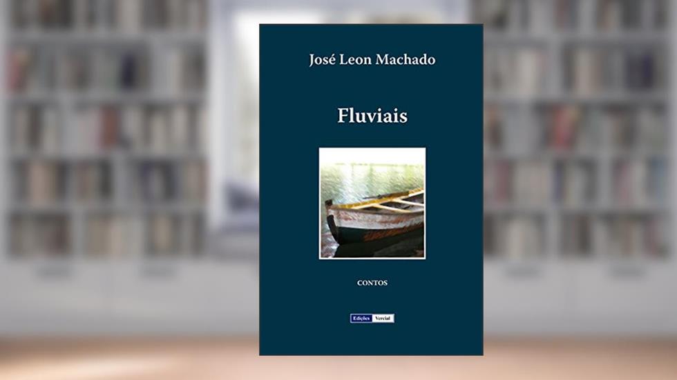 Fluviais, do autor José Leon Machado