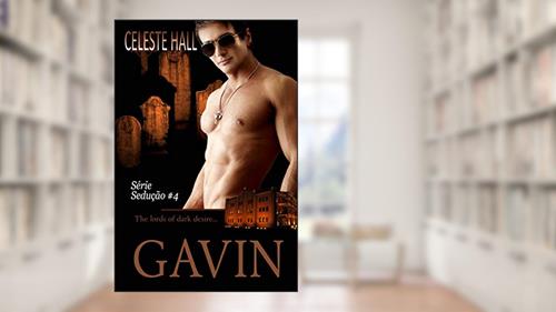 Capa de Gavin: Série Sedução # 4, do autor Celeste Hall