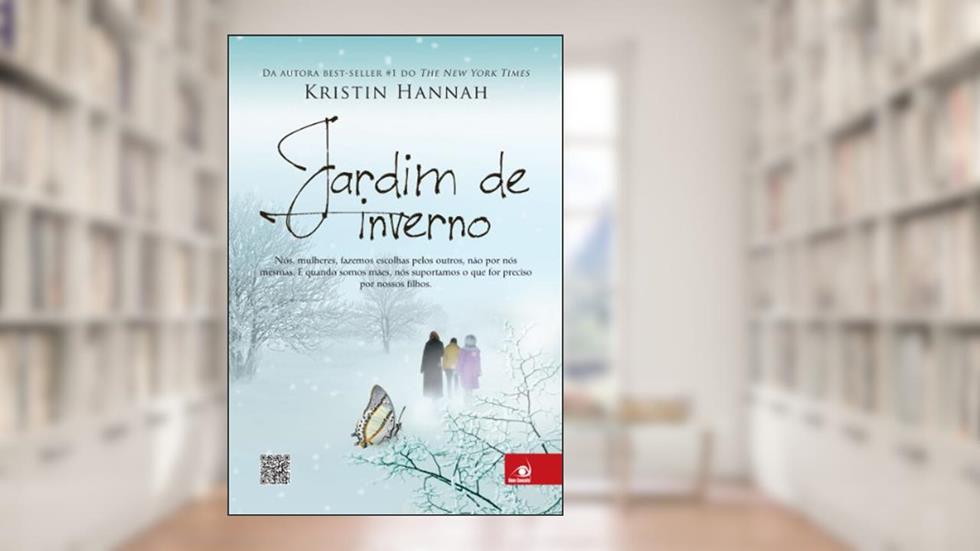 Jardim de inverno, do autor Kristin Hannah