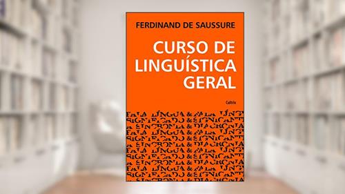 Capa de Curso de Linguística Geral, do autor Ferdinand de Saussure