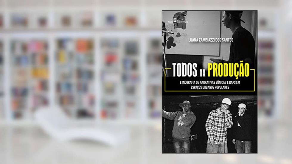 "Todos na Produção", do autor Luana Zambiazzi Dos Santos