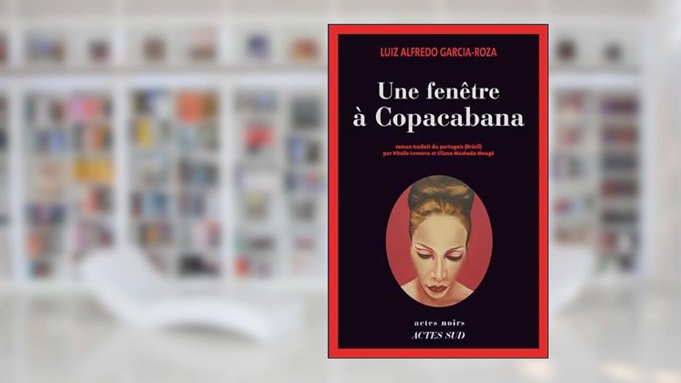 Une fenêtre à Copacabana, do autor Luiz Alfredo Garcia-roza